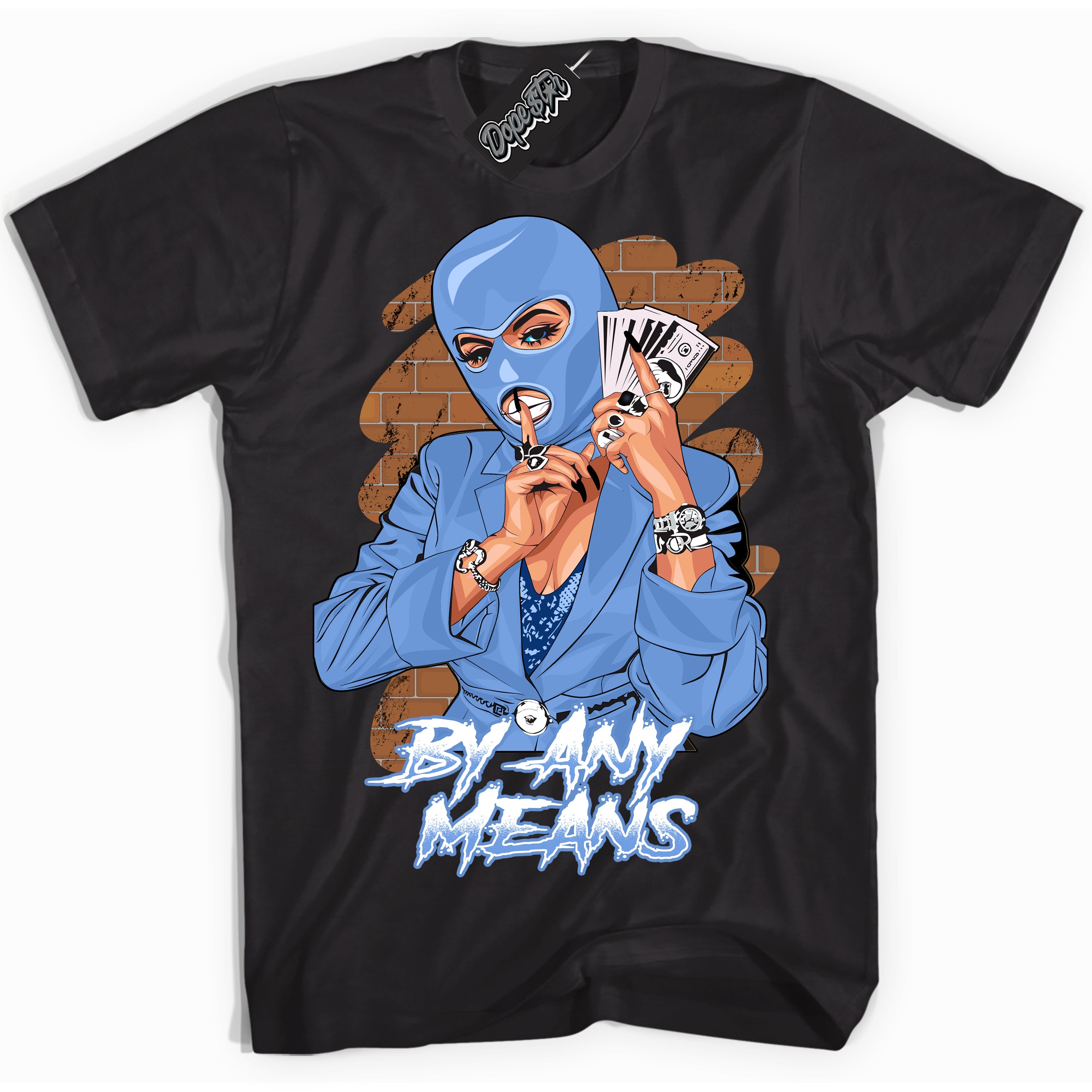 Cool Black Shirt with “ By Any Means ” design that perfectly matches Polar Blue Dunk.