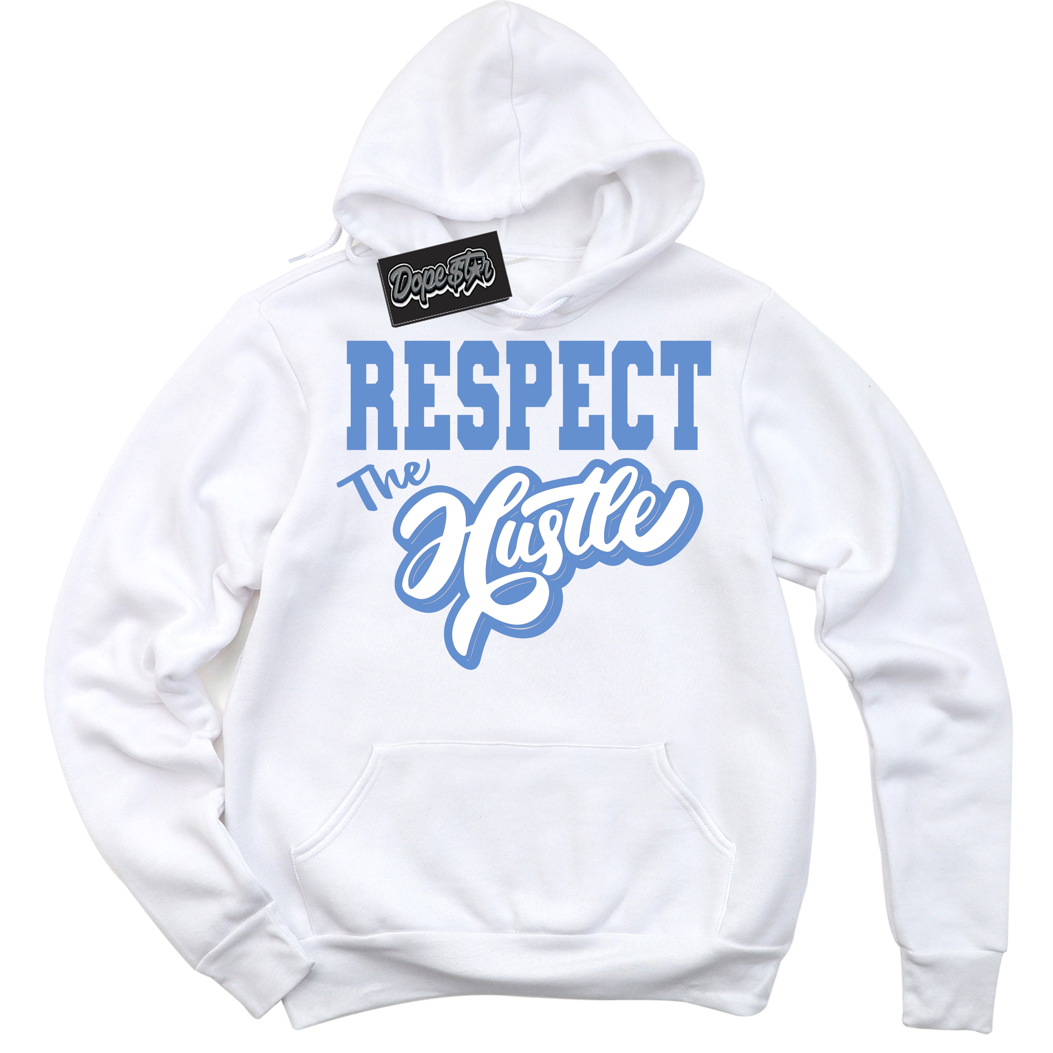 Cool White Hoodie with “ Respect The Hustle ” design that Perfectly Matches Polar Blue Dunk.