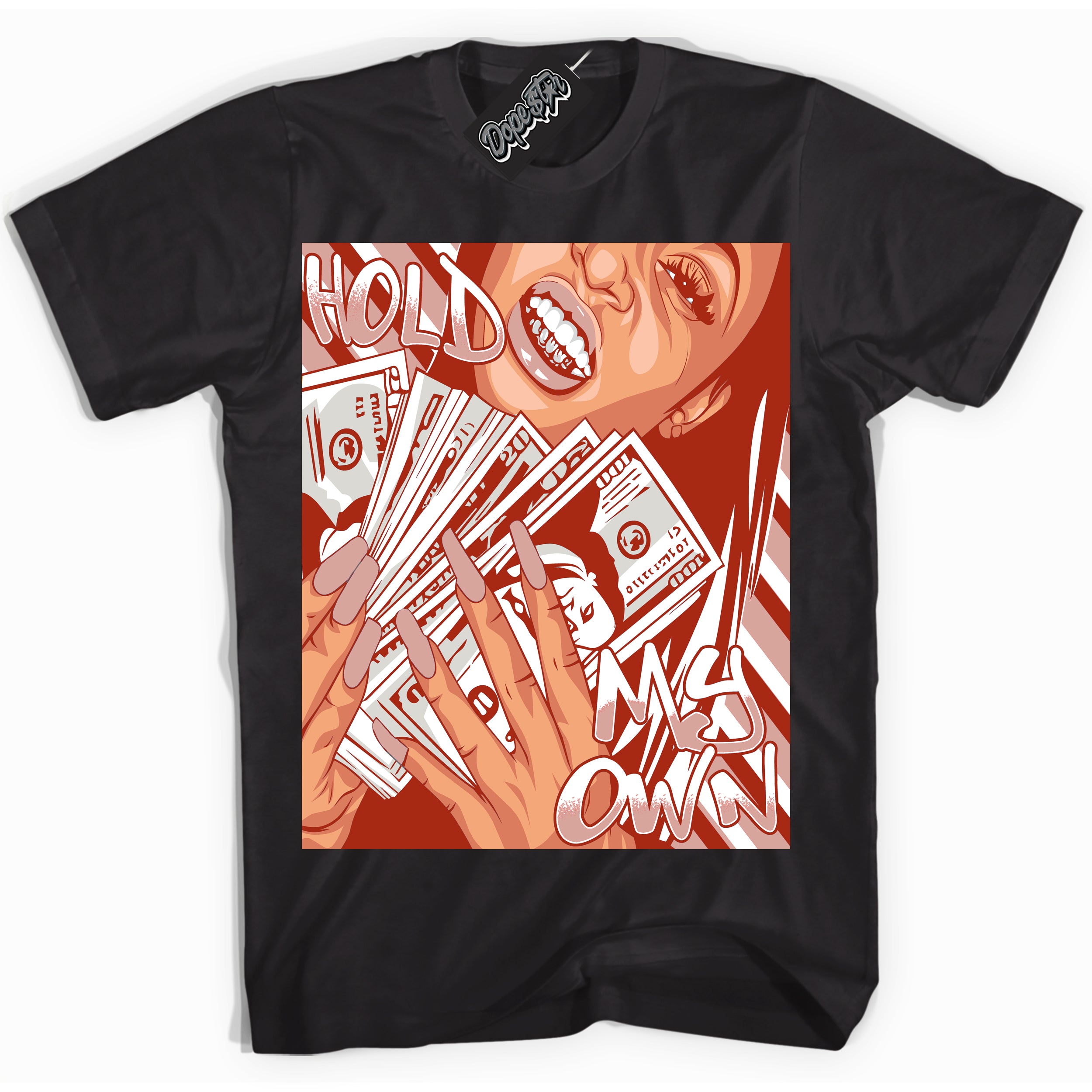 Cool Black Shirt with “ Hold My Own ” design that perfectly matches Red Stardust Dunk.