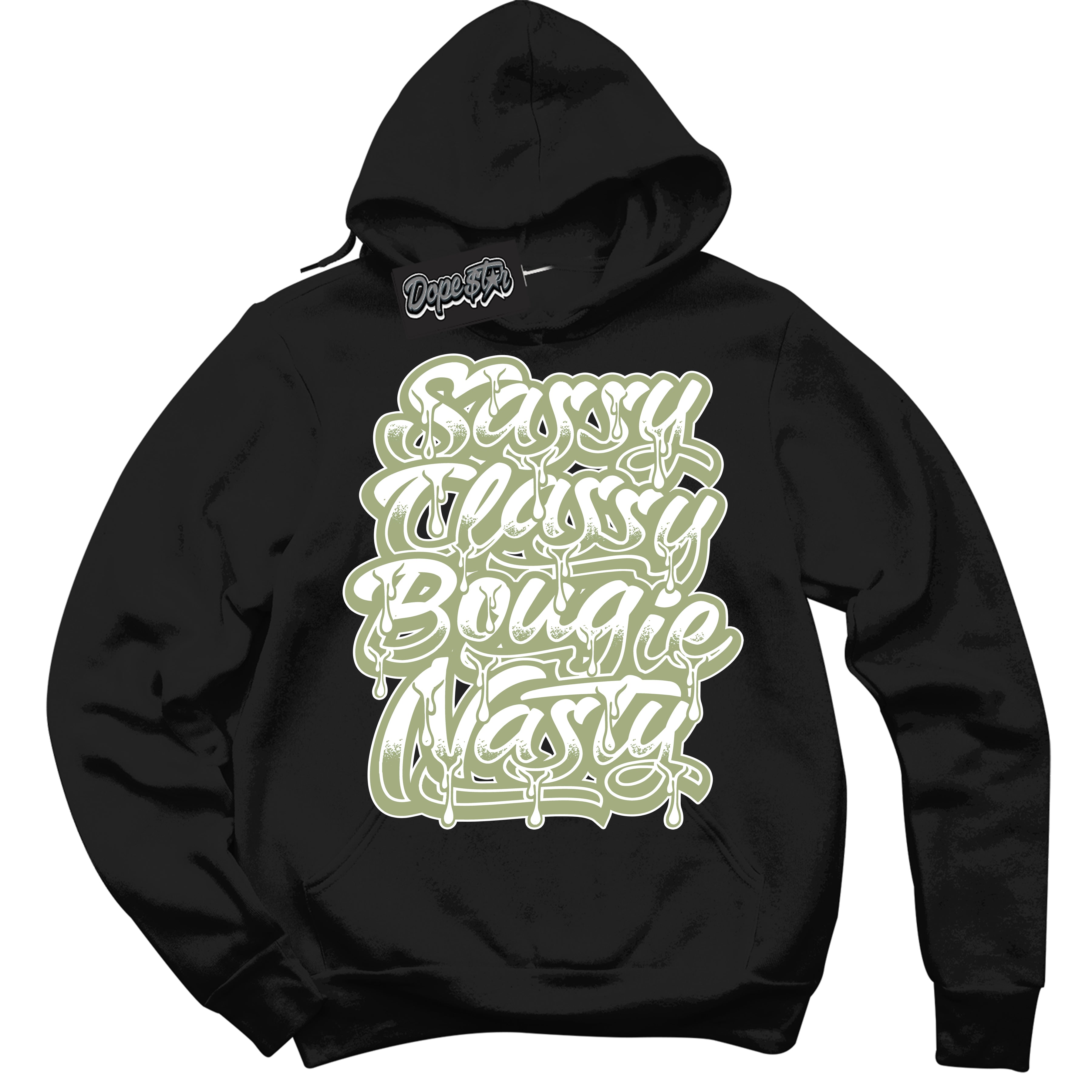 Cool Black Hoodie with “ Sassy Classy ” design that Perfectly Matches Safari Oil Green Dunk.