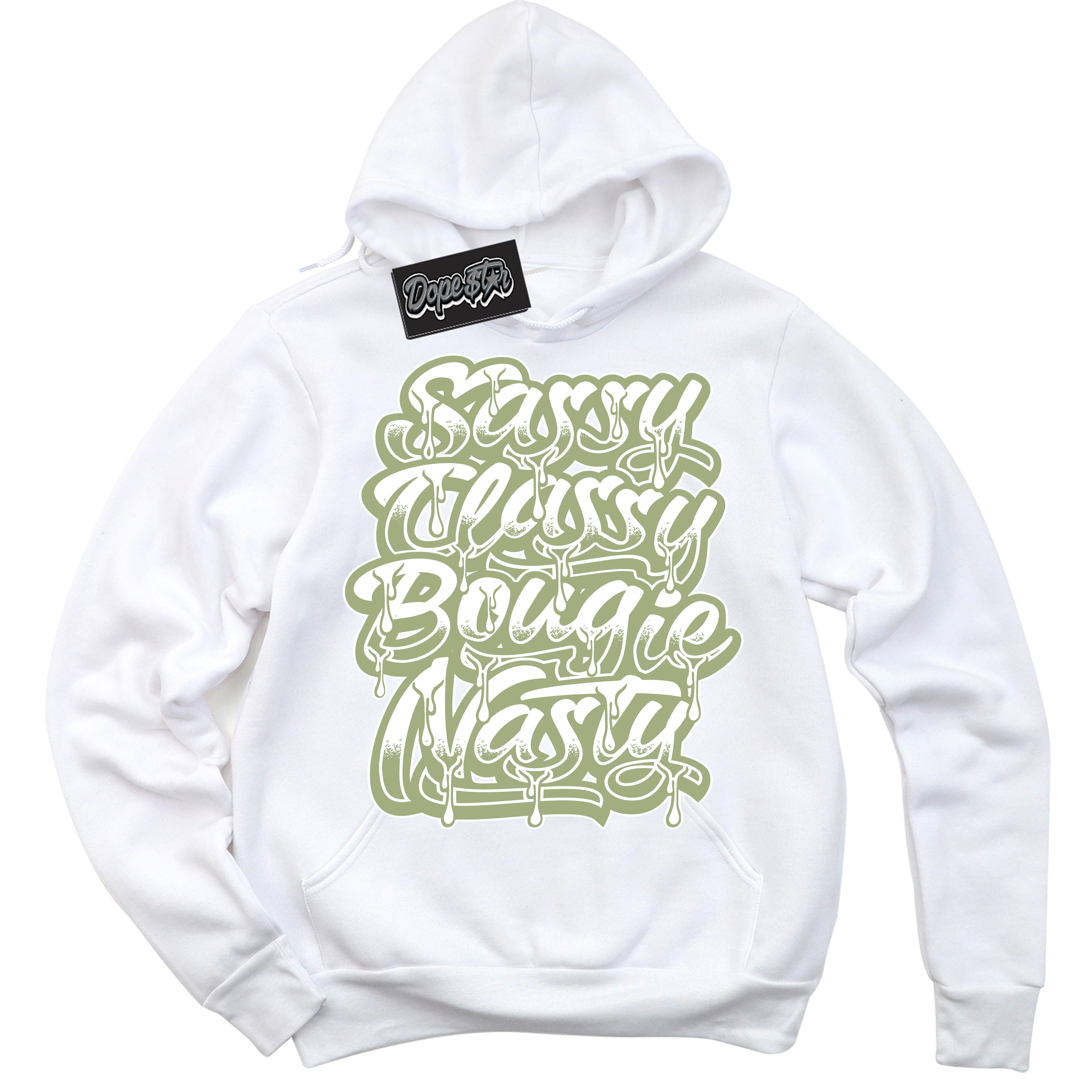 Cool White Hoodie with “ Sassy Classy ” design that Perfectly Matches Safari Oil Green Dunk.