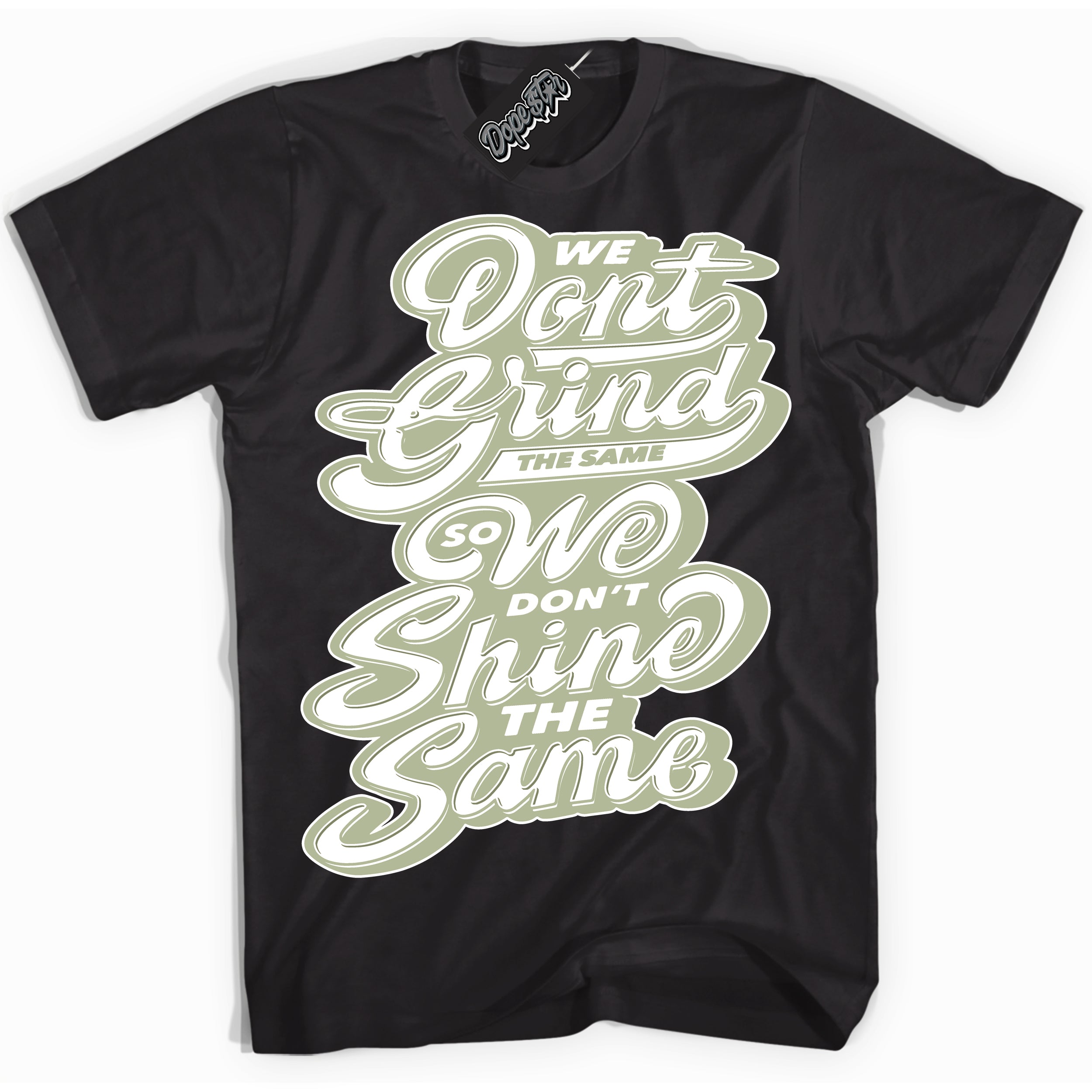 Cool Black Shirt with “ Grind Shine ” design that perfectly matches Next Nature Olive Aura Dunks.