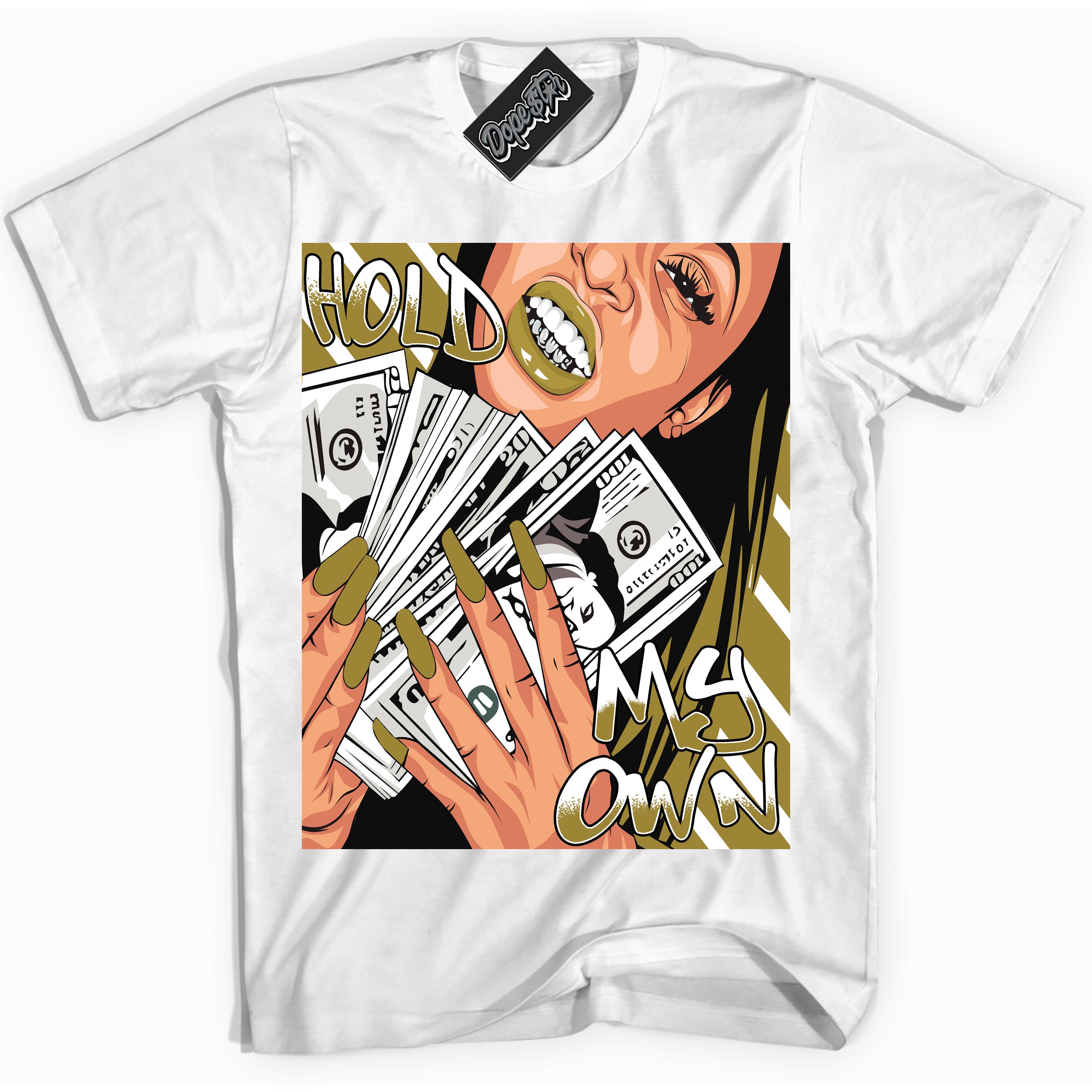 Cool White Shirt with “ Hold My Own ” design that perfectly matches Pacific Moss Dunks.