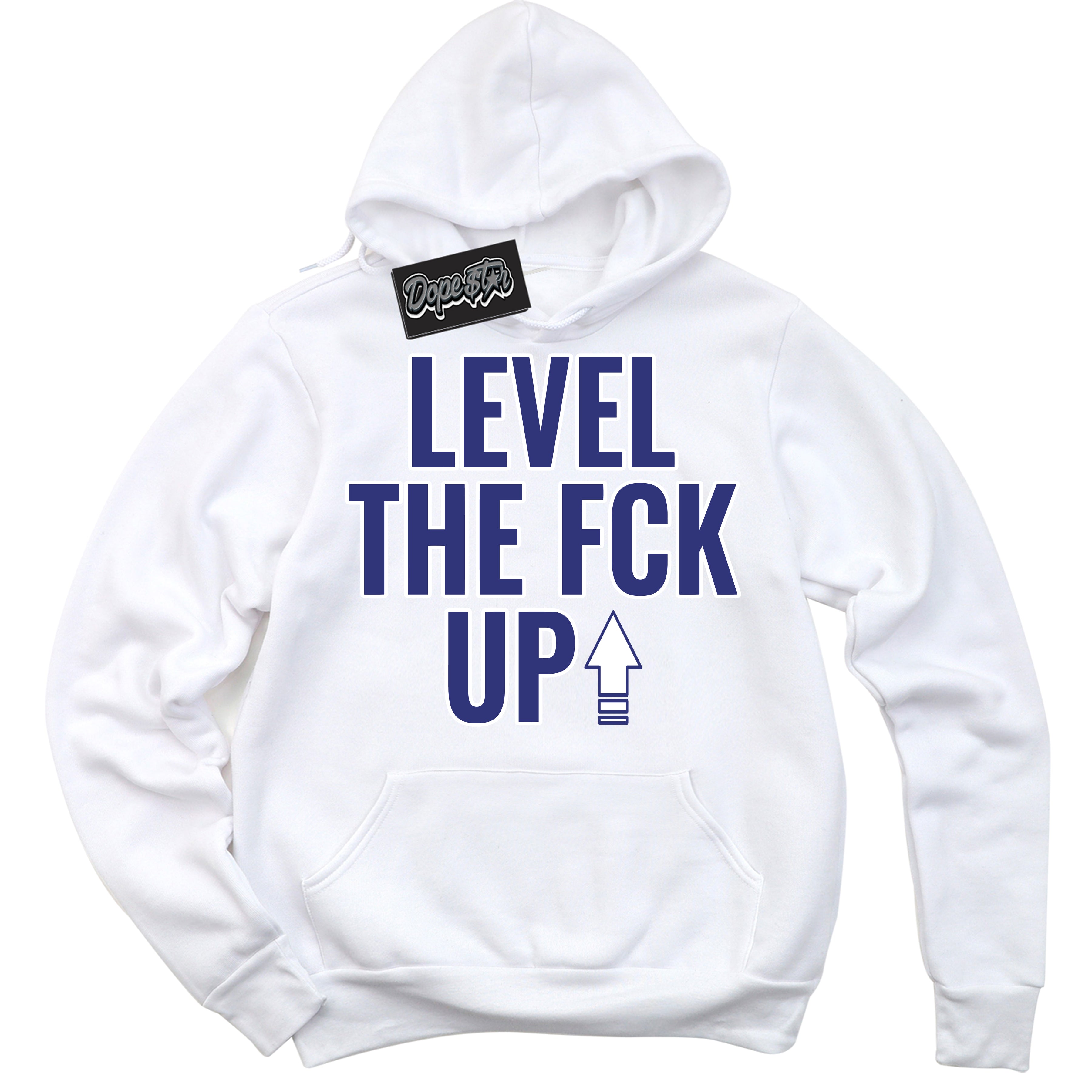 Cool White Hoodie with “ Level The Fck Up ” design that Perfectly Matches Concord Dunk.