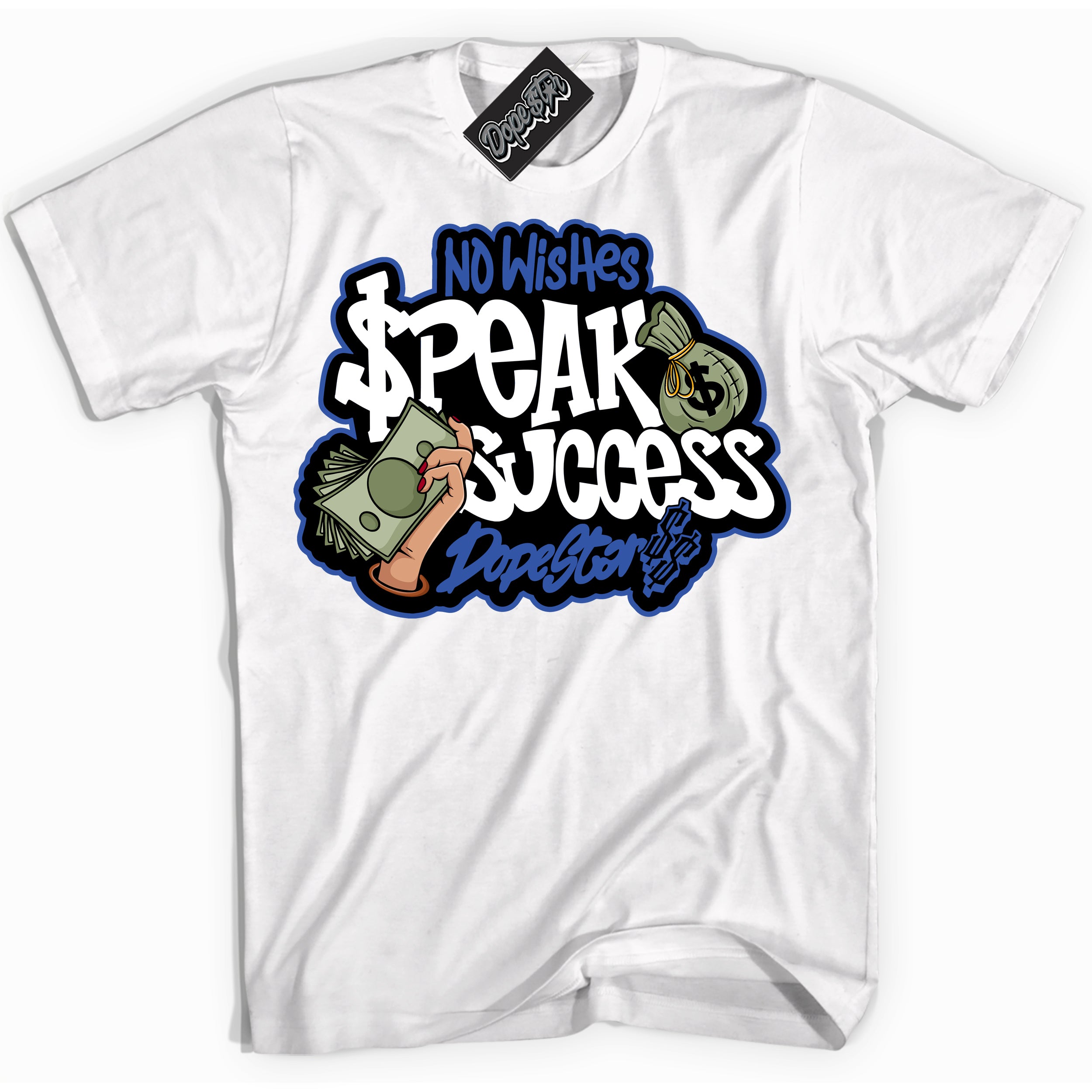 Dunk Low Astronomy Blue 'No Wish Speak Success' Shirt – White Streetwear T-Shirt | Sneaker Matching Tee for Dunk Low Astronomy Blue | Men's & Women's Streetwear Outfit by Sneaker Shirts Outlet.