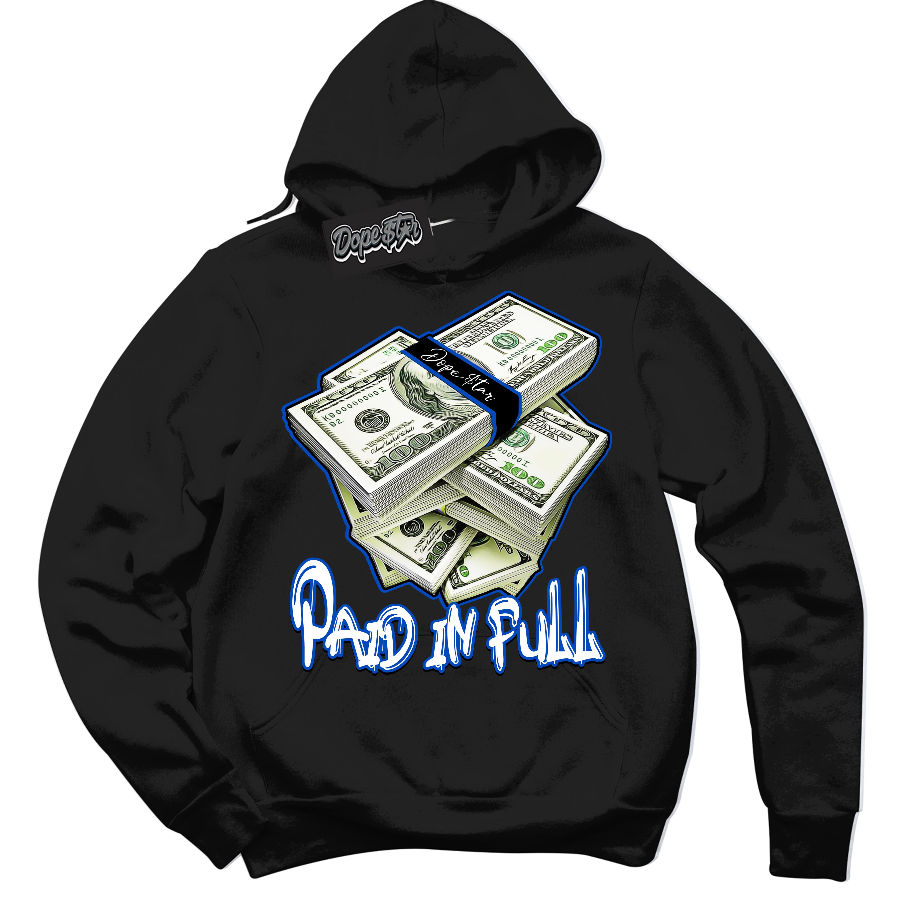 Dunk Low Astronomy Blue 'Paid In Full' Hoodie – Black Streetwear Sweatshirt | Sneaker Matching Hoodie for Dunk Low Astronomy Blue | Men's & Women's Streetwear Outfit by Sneaker Shirts Outlet.