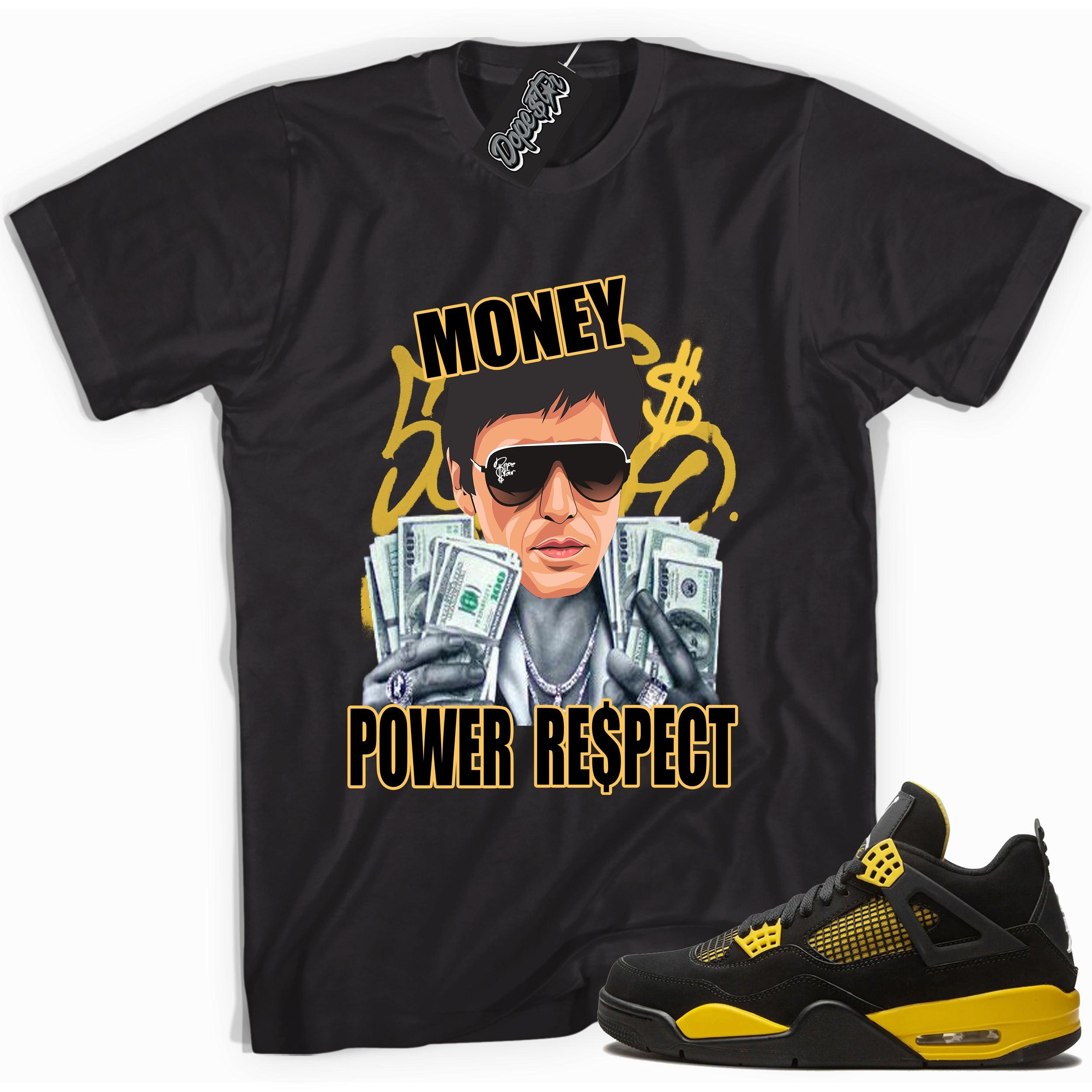 Cool black graphic tee with 'money power respect tony montana' print, that perfectly matches Air Jordan 4 Thunder sneakers
