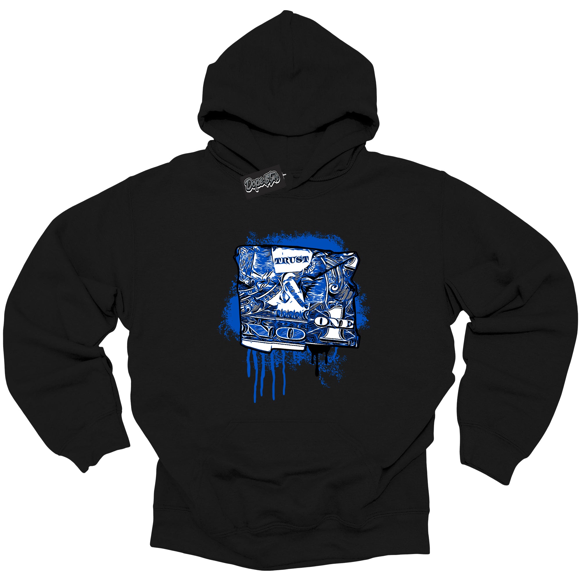 Cool Black Hoodie with “ Trust No One Dollar ” design that Perfectly Matches Royal Reimagined 1s Sneakers.