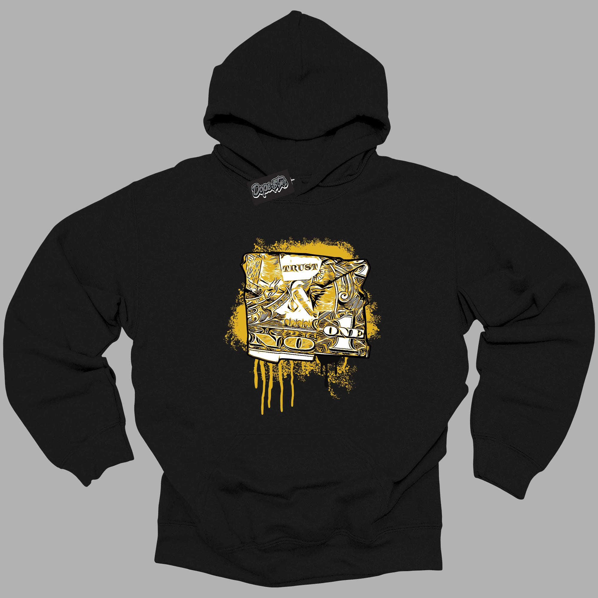 Cool Black Hoodie with “Trust No One Dollar ” design that Perfectly Matches Yellow Ochre 6s Sneakers.