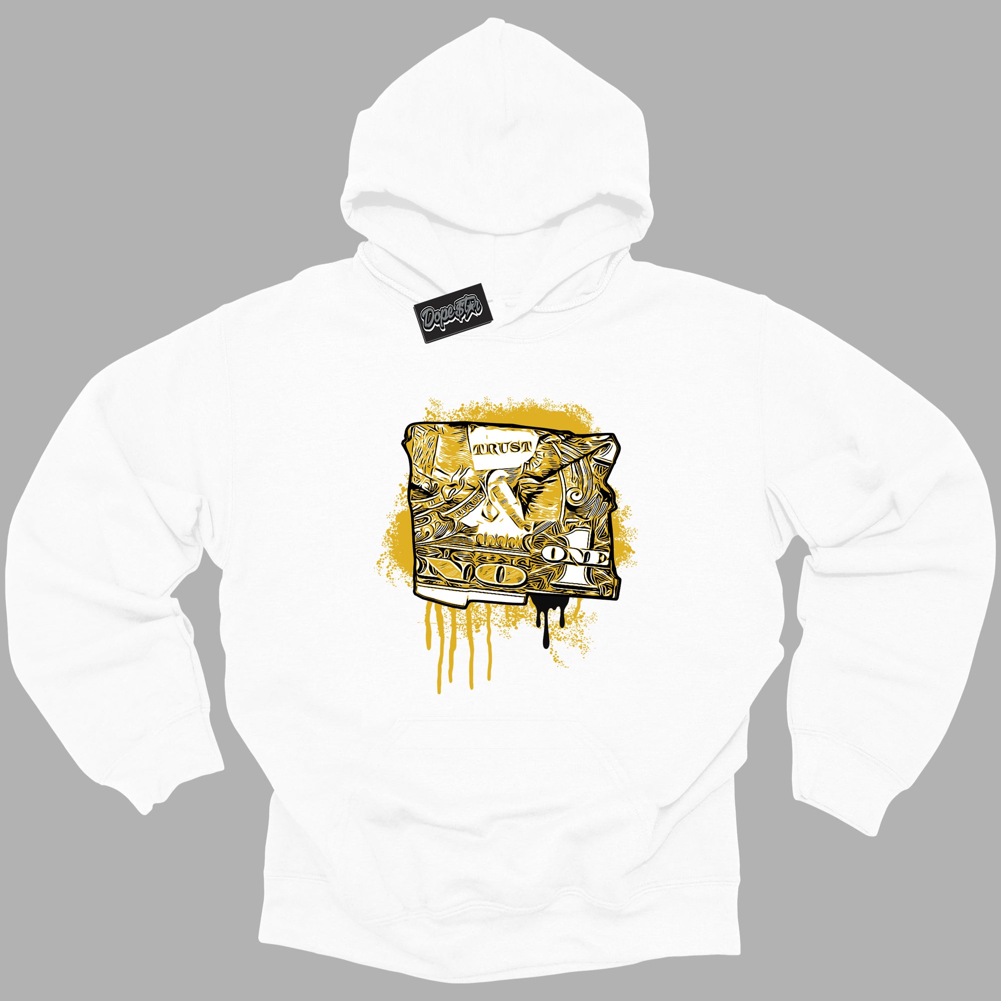 Cool White Hoodie with “Trust No One Dollar ” design that Perfectly Matches Yellow Ochre 6s Sneakers.