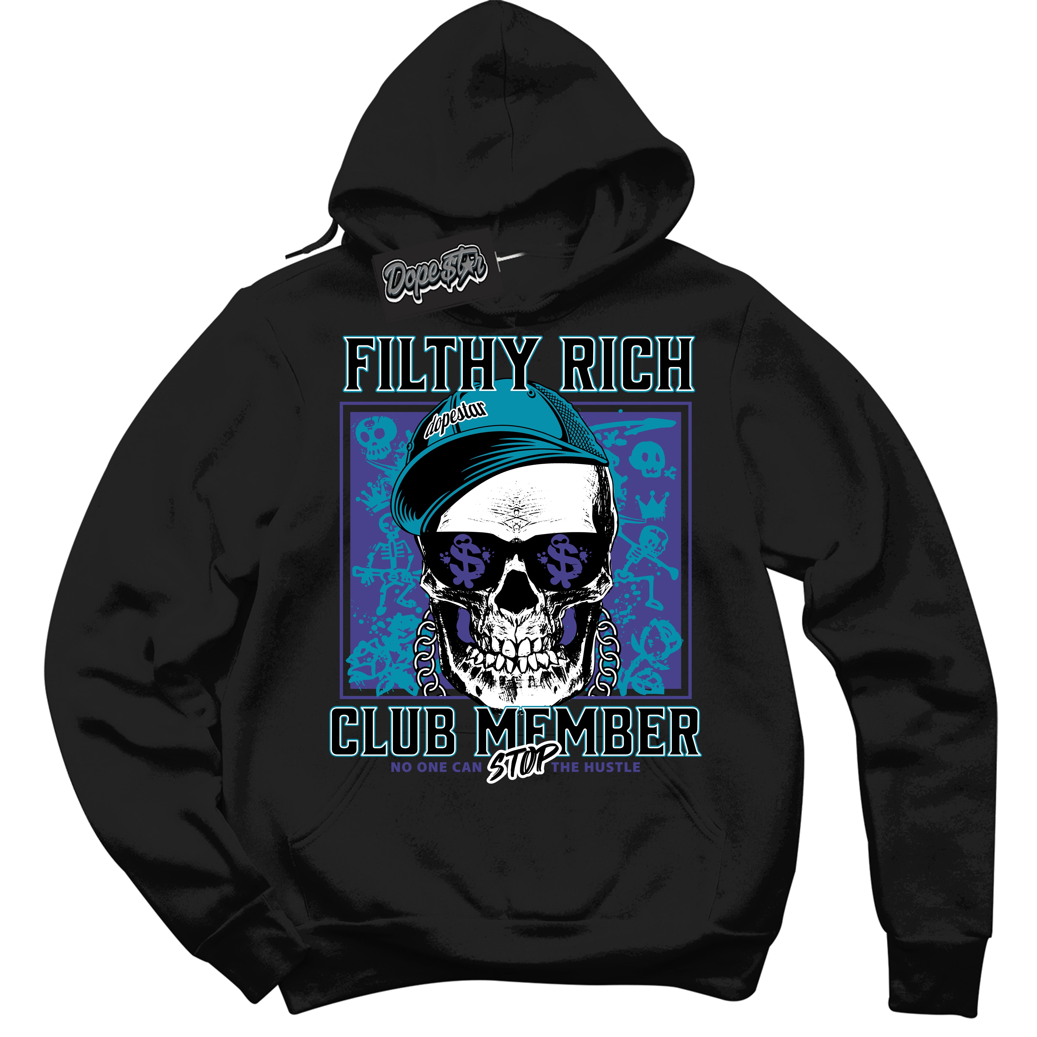 Cool Black Hoodie with “ Filthy Rich ” design that Perfectly Matches Aqua 6s Sneakers.