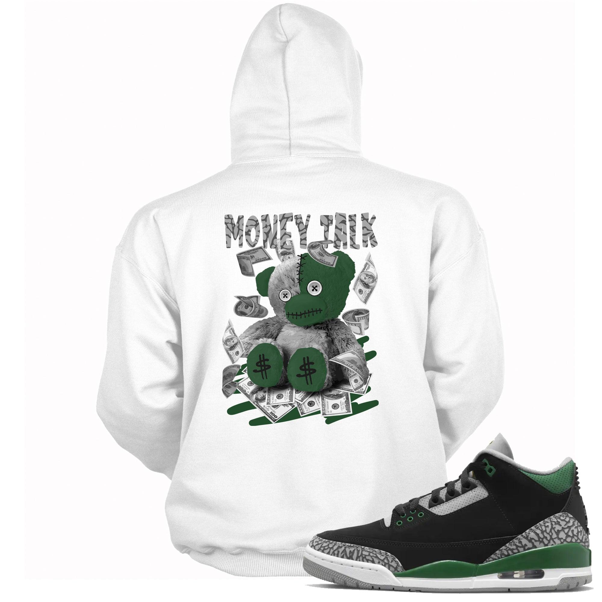 3s Pine Green Hoodie Money Talk