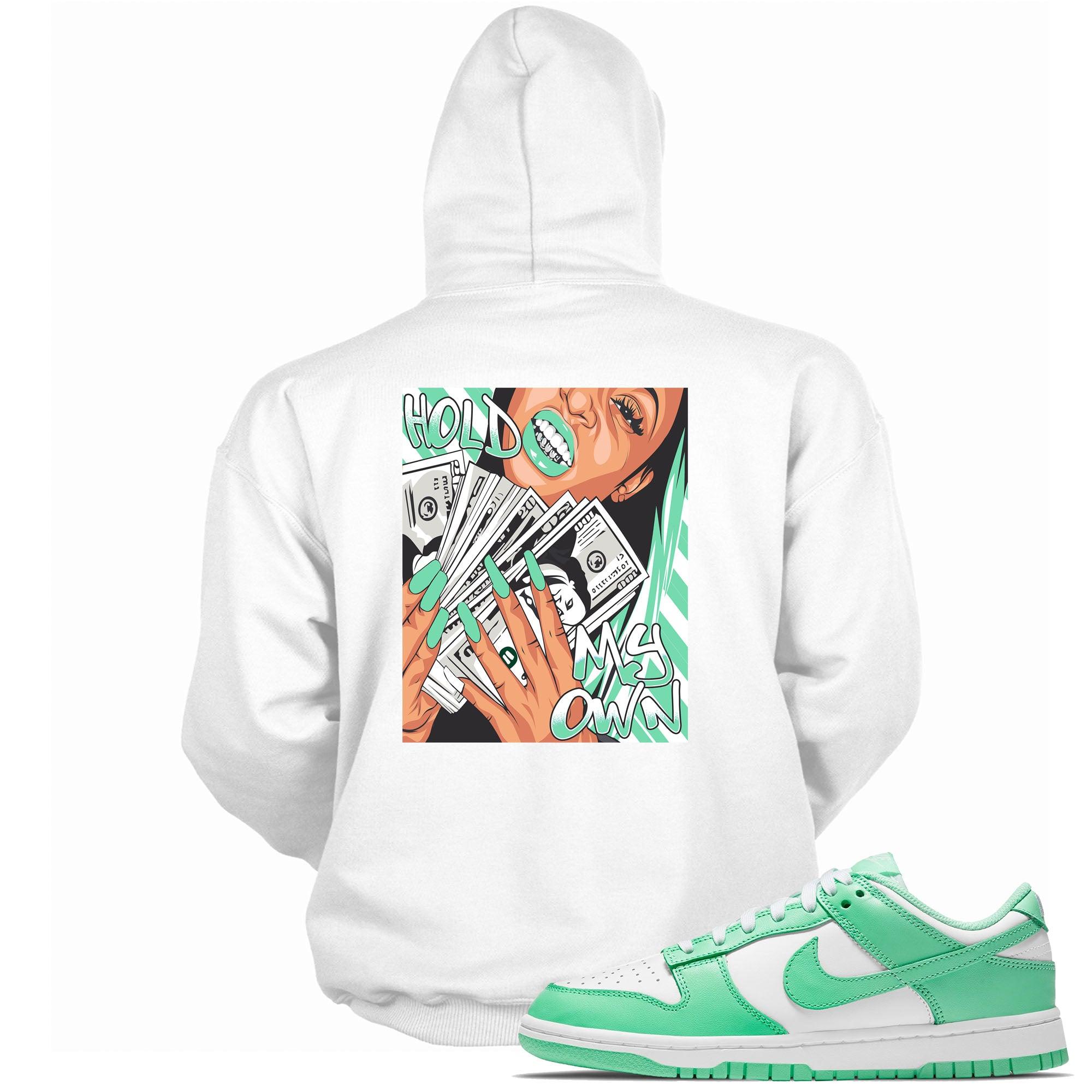 Dunk Low Green Glow Hoodie Hold My Own