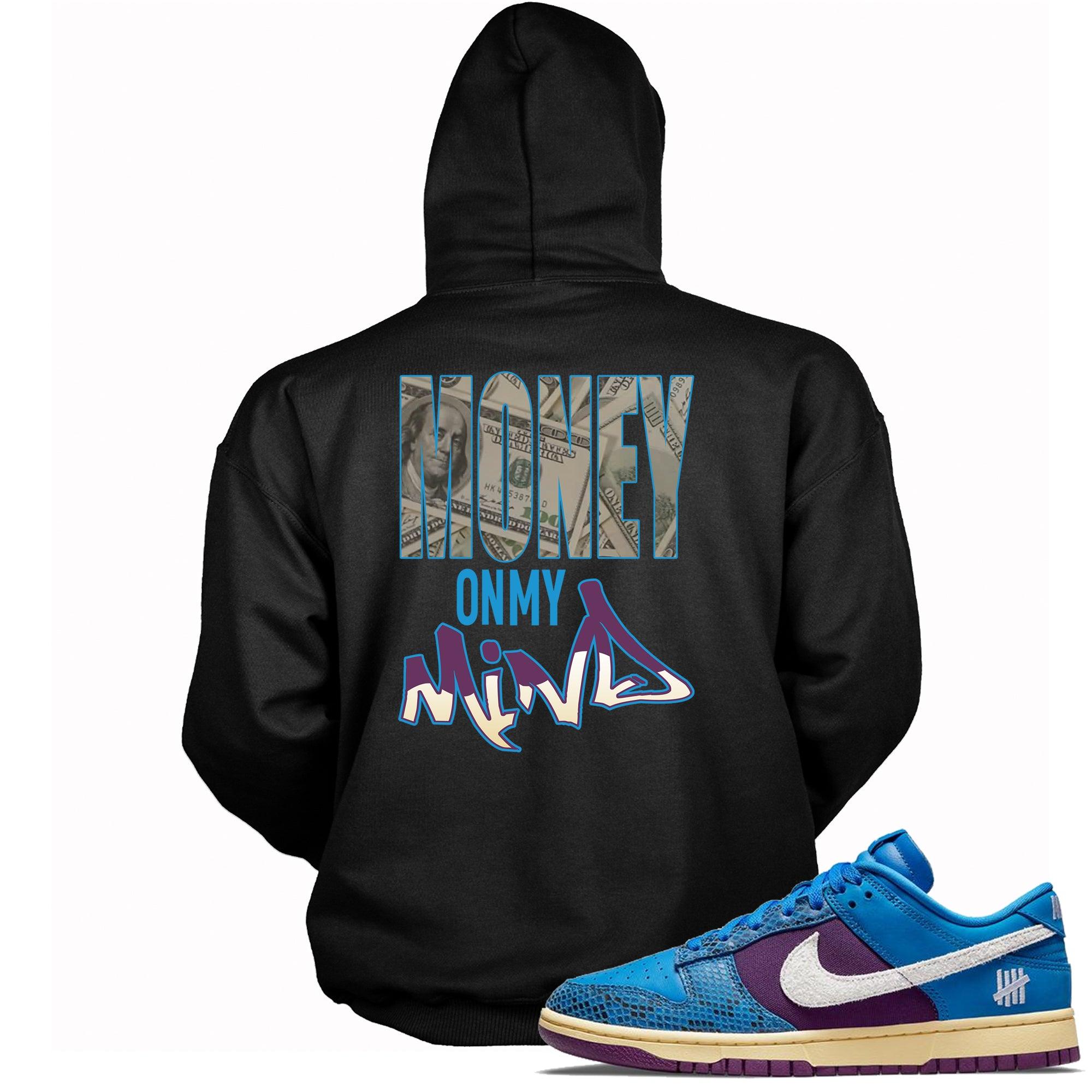 Dunk Low Undefeated 5 On It Dunk vs AF1 Hoodie Money On My Mind