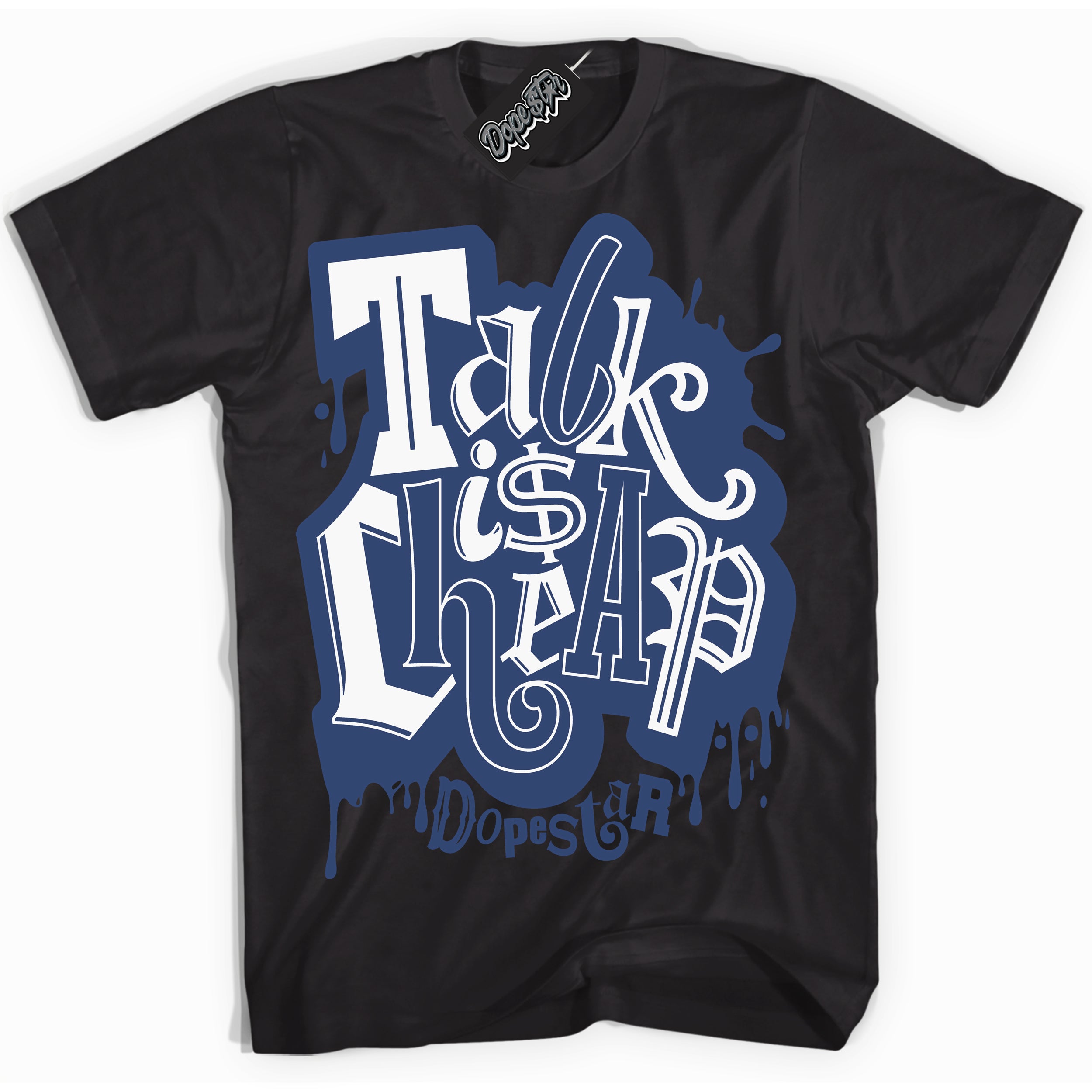 Cool Black Shirt with “ Talk Is Cheap ” design that perfectly matches Diffused Blue 11s Jordans.