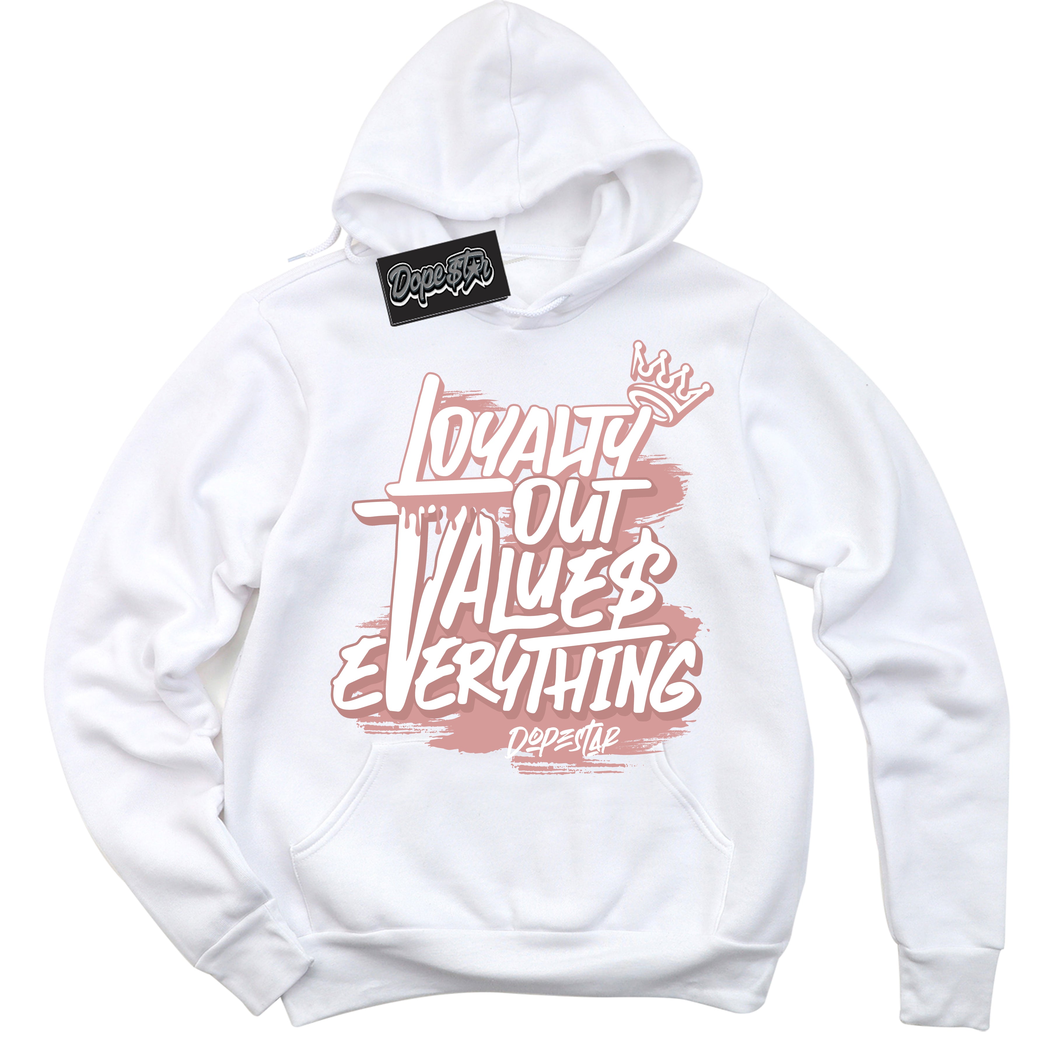 Cool White Hoodie with “ Loyalty Out Values Everything ”  design that Perfectly Matches Legend Pink 11s Jordans.