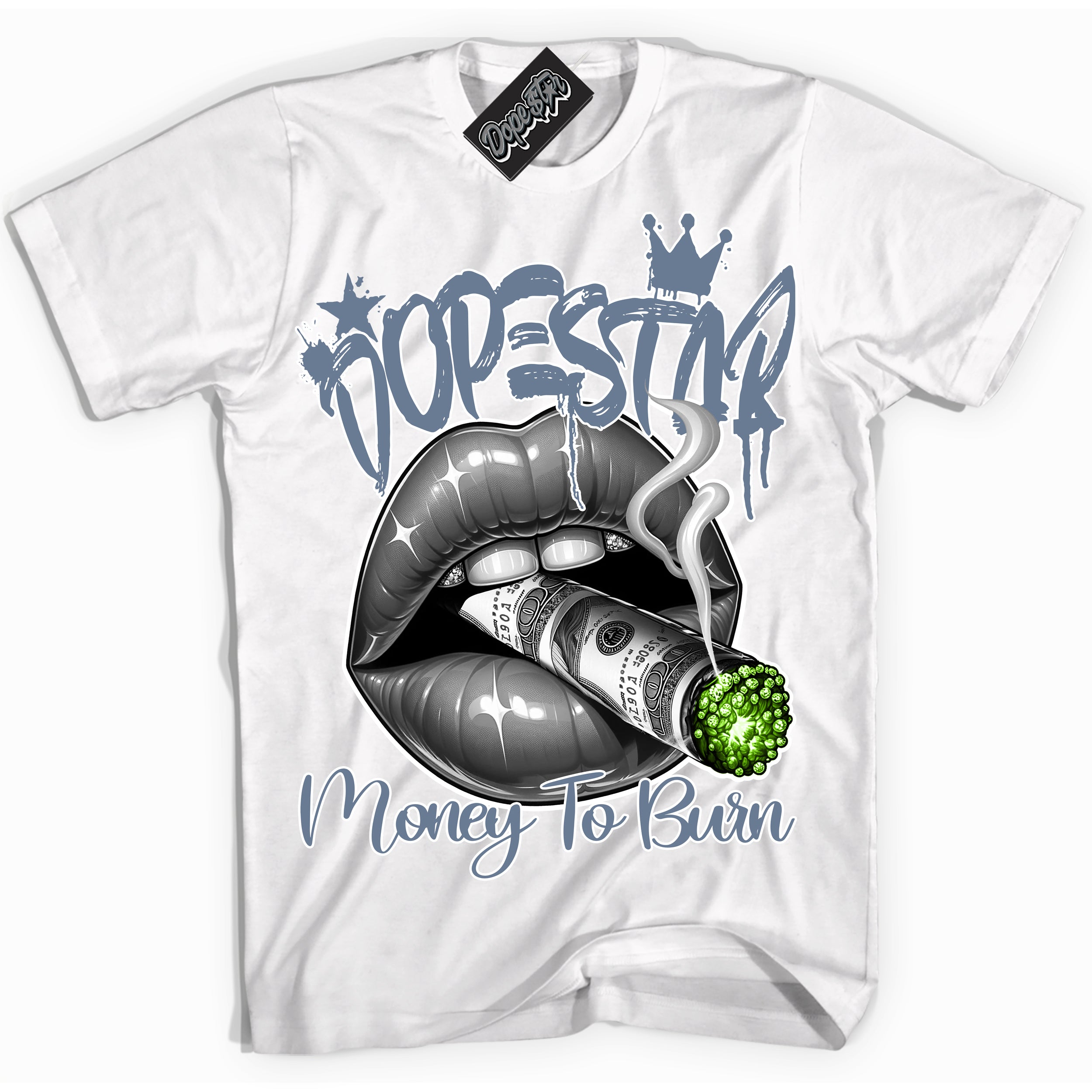 Cool White Shirt with “ Money To Burn” design that perfectly matches Blue Grey 13s Sneakers.
