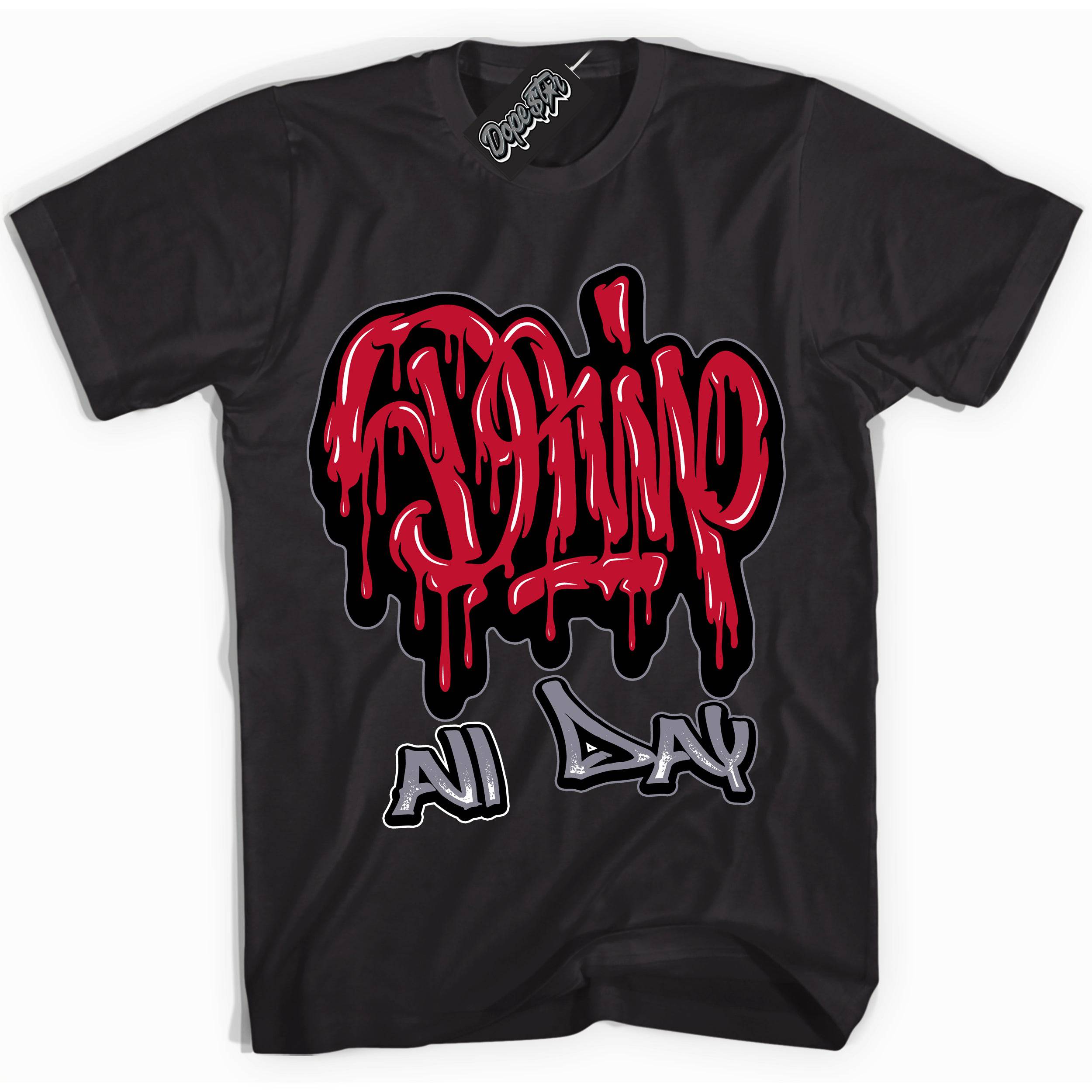Cement Grey Fire Red 1s DopeStar Shirt Drip All Day Graphic