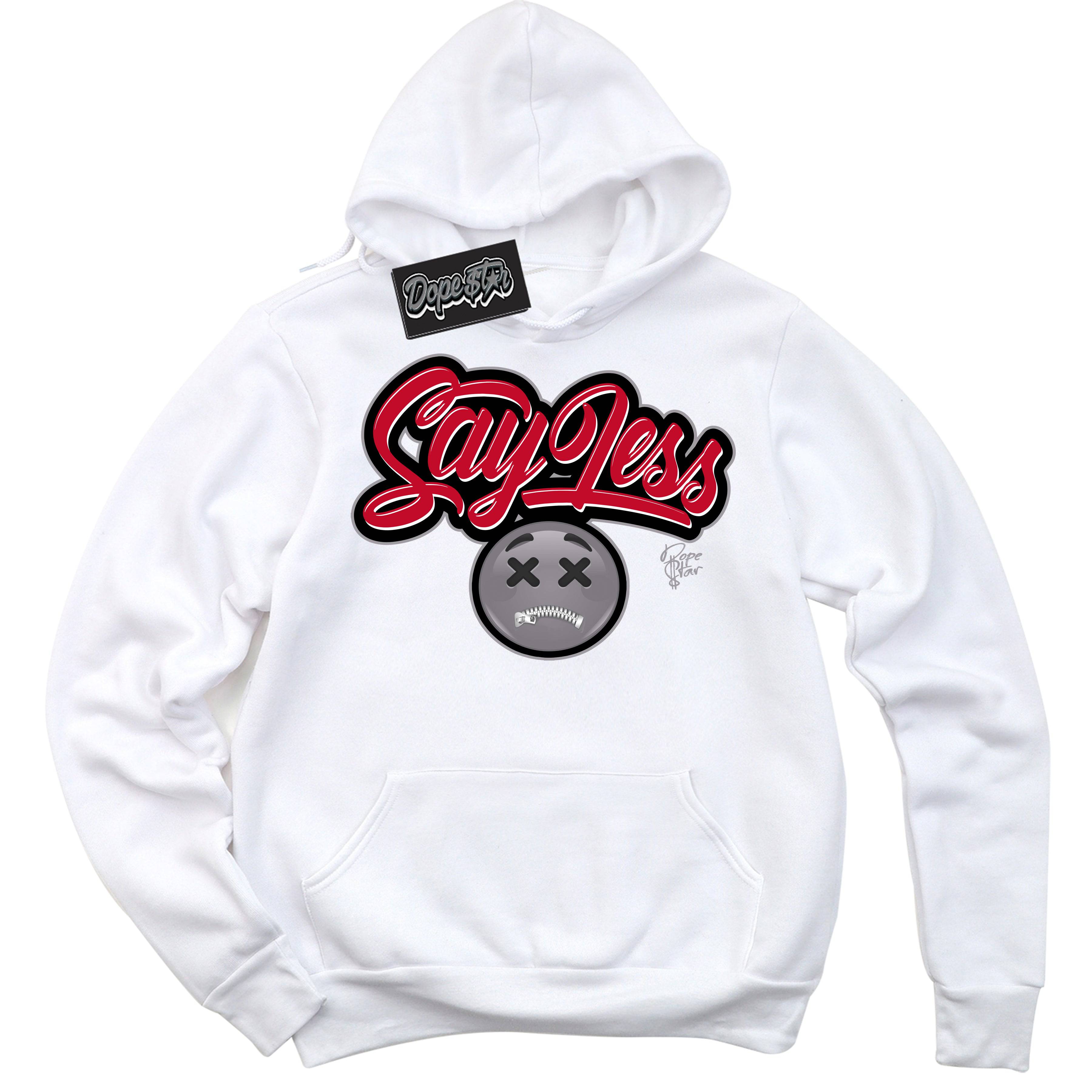 Cement Grey Fire Red 1s DopeStar Hoodie Say Less Graphic