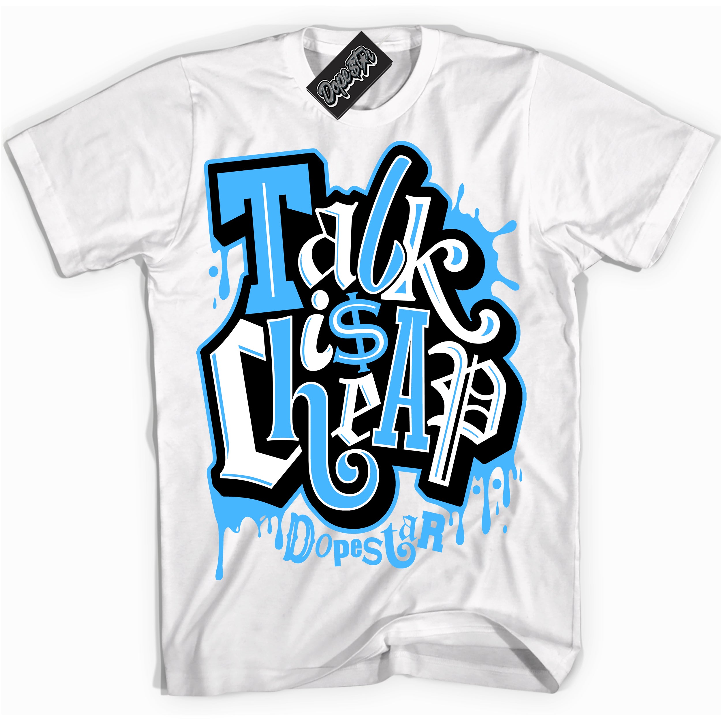 Cool White Shirt with “ Talk Is Cheap” design that perfectly matches UNC Toe 1s Sneakers.