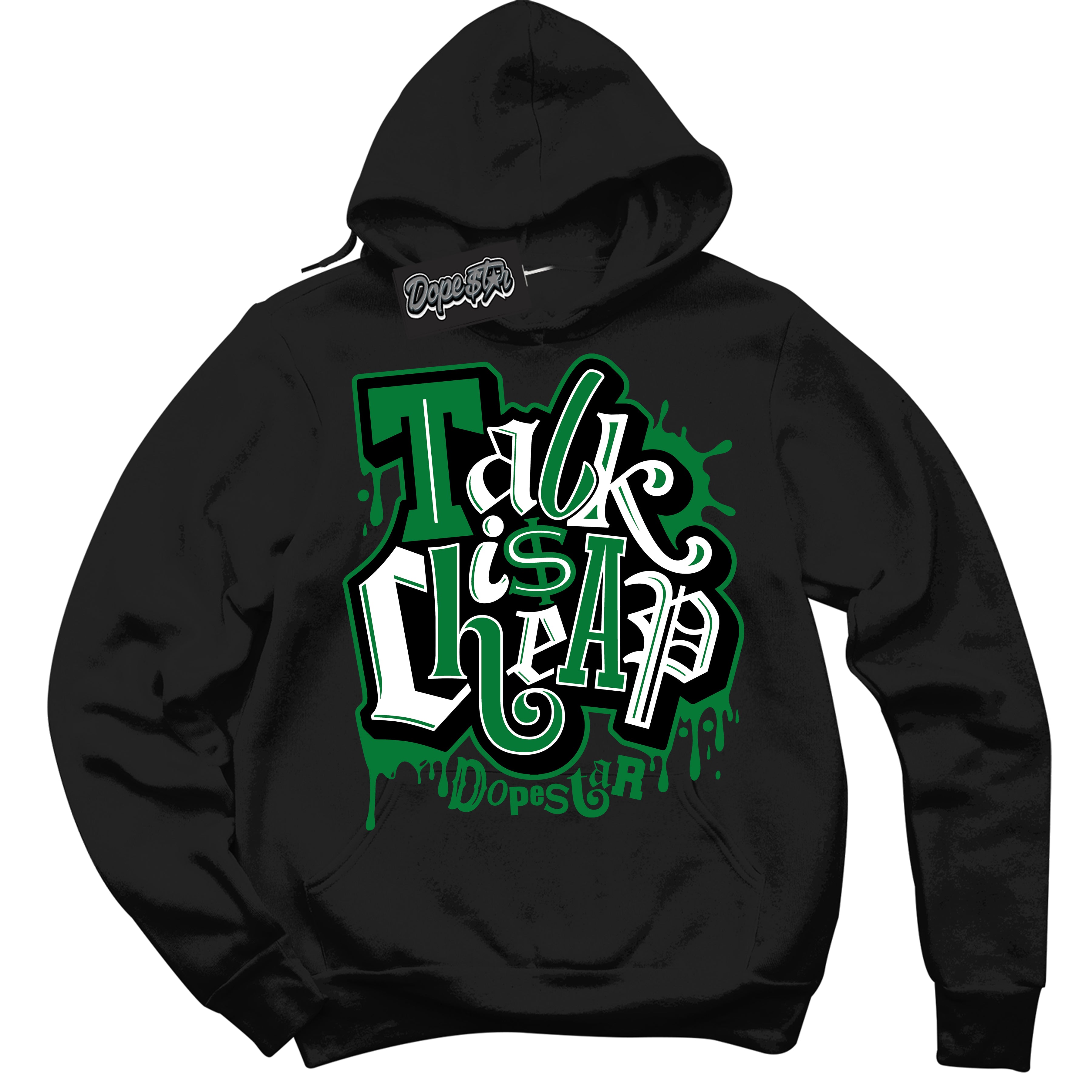 Cool Black Hoodie with “ Talk Is Cheap ”  design that Perfectly Matches Rings Lucky Green 6s Sneakers.