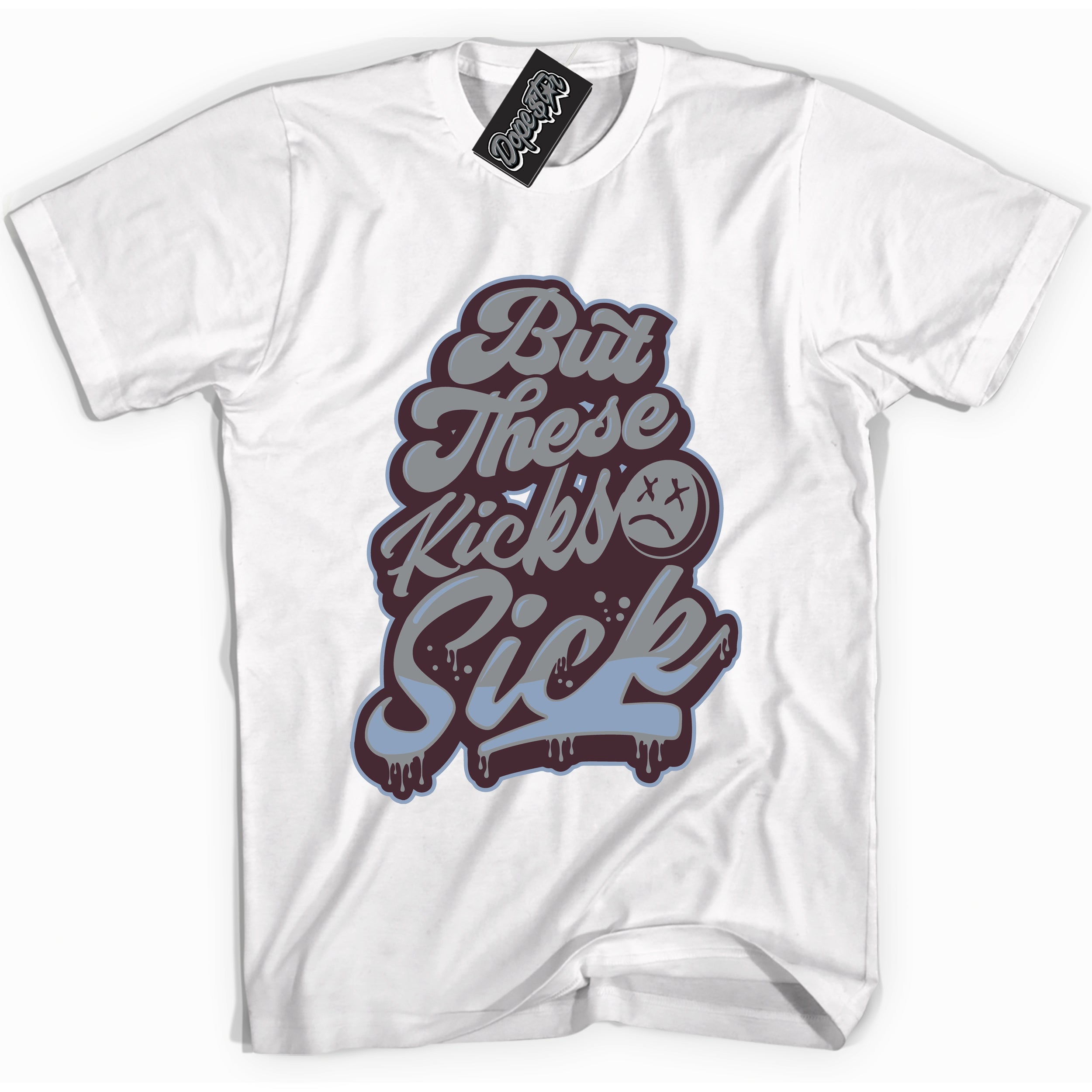 Cool White Shirt with “ Kick Sick” design that perfectly matches Burgundy 5s Sneakers.