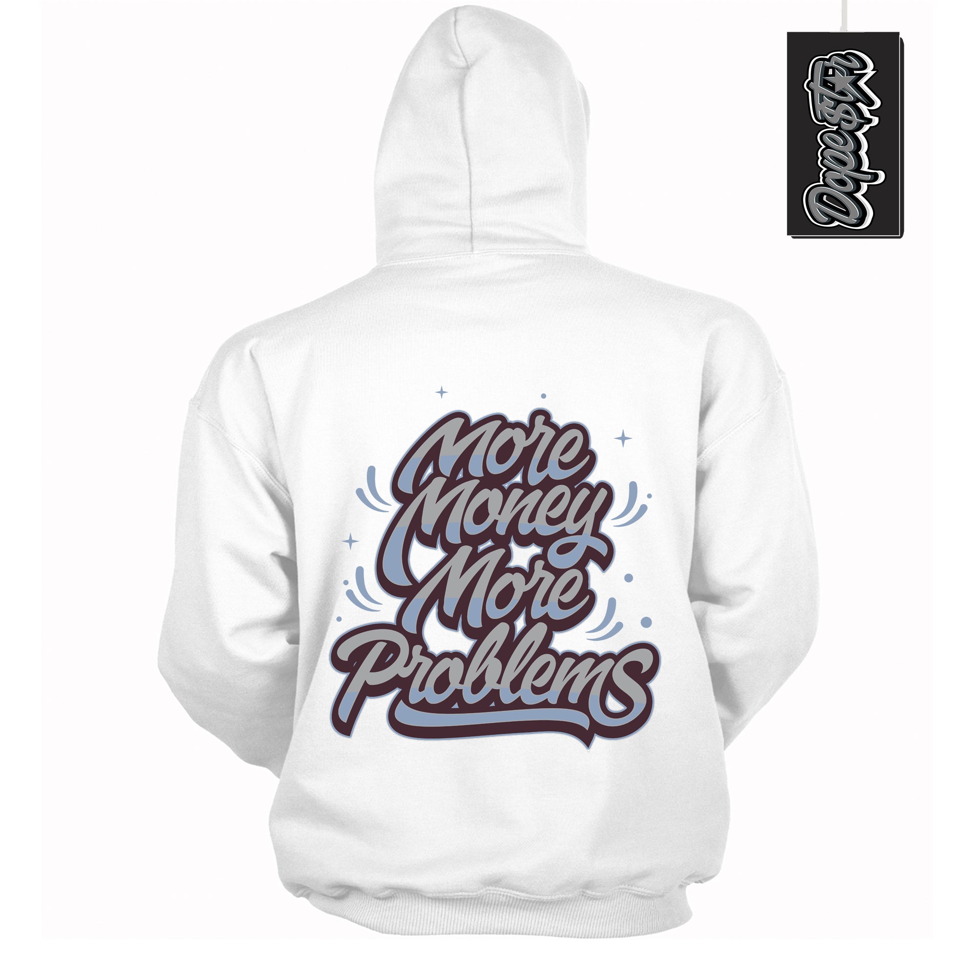 Cool White Hoodie with “ More Money More Problems ”  design that Perfectly Matches Burgundy 5s Sneakers.