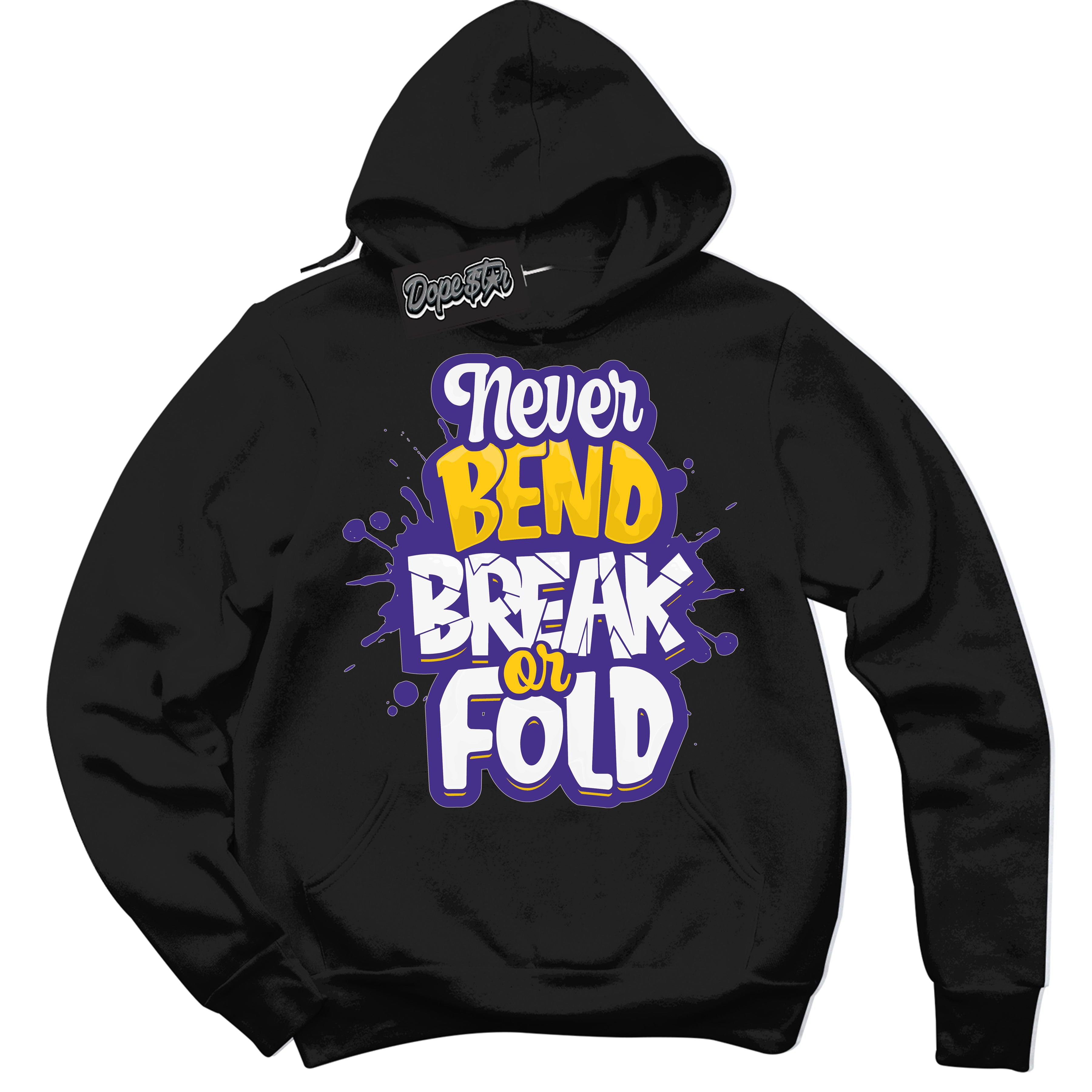Cool Black Hoodie with “Never Bend Break Or Fold” design that Perfectly Matches Air Force 1 QS Kobe Lakers Home Sneakers.