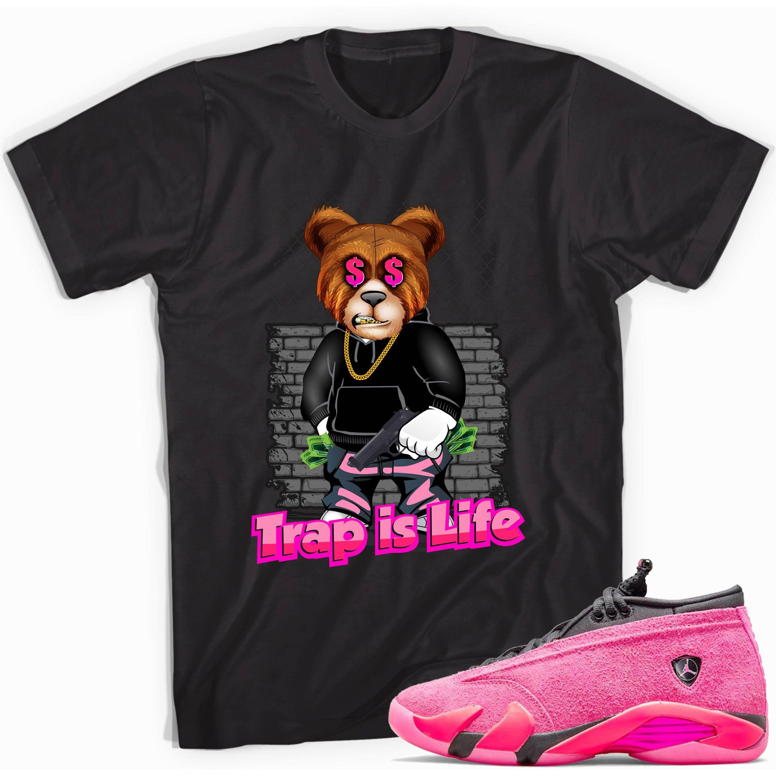 14s Low Shocking Pink Shirt Trap Is Life