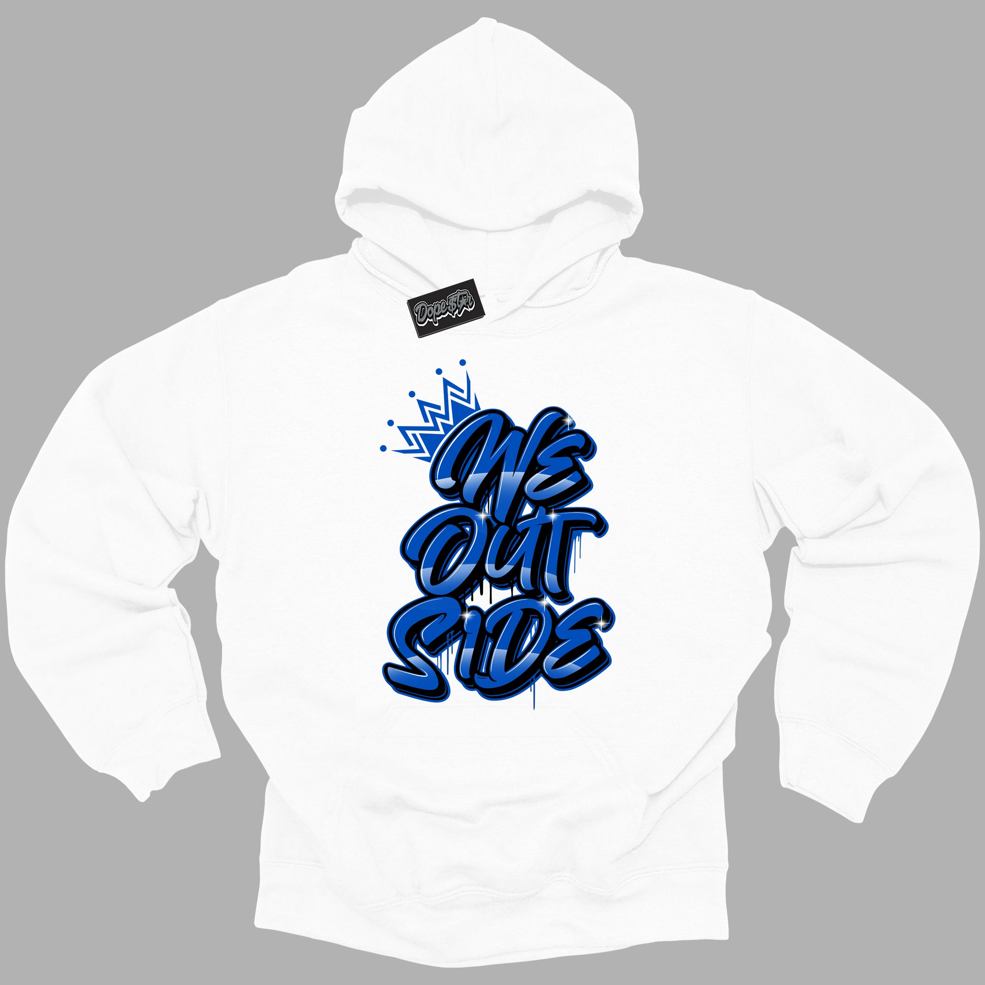 Cool White Hoodie with “ We Outside ”  design that Perfectly Matches Royal Reimagined 1s Sneakers.