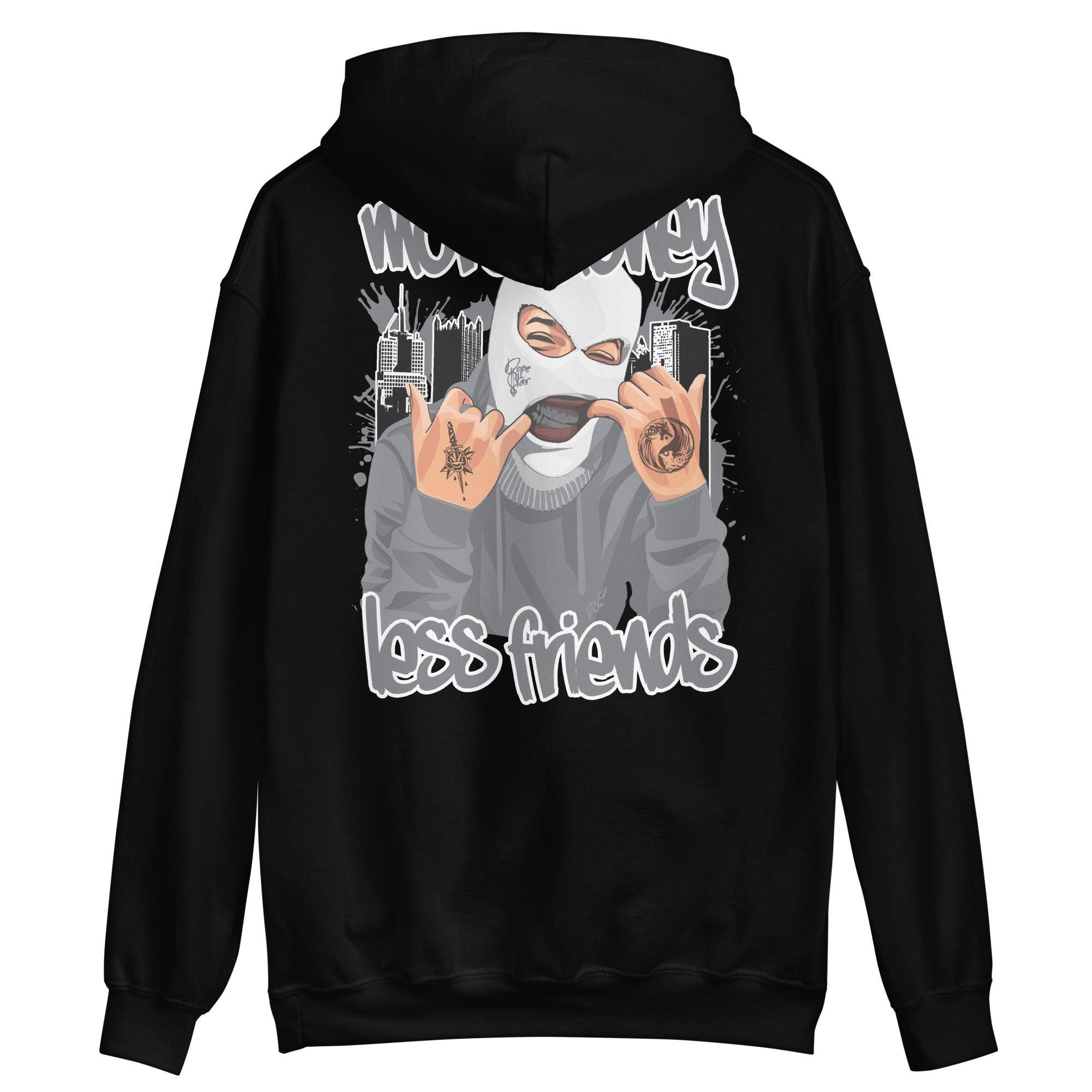 High Stealth 1s DopeStar Hoodie More Money Less Friends - Sneaker Shirts Outlet